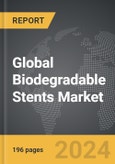 Biodegradable Stents: Global Strategic Business Report- Product Image