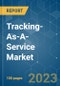 Tracking-as-a-Service Market - Growth, Trends, COVID-19 Impact, and Forecasts (2023-2028) - Product Thumbnail Image