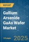 Gallium Arsenide GaAs Wafer - Market Share Analysis, Industry Trends & Statistics, Growth Forecasts (2025 - 2030) - Product Image