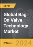 Bag On Valve Technology - Global Strategic Business Report- Product Image