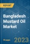 Bangladesh Mustard Oil Market - Growth, Trends, and Forecasts (2023-2028) - Product Thumbnail Image