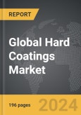 Hard Coatings - Global Strategic Business Report- Product Image