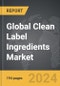 Clean Label Ingredients - Global Strategic Business Report - Product Thumbnail Image