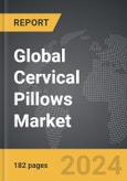 Cervical Pillows - Global Strategic Business Report- Product Image