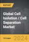 Cell Isolation / Cell Separation - Global Strategic Business Report - Product Thumbnail Image