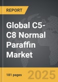 C5-C8 Normal Paraffin - Global Strategic Business Report- Product Image