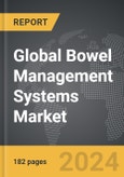 Bowel Management Systems - Global Strategic Business Report- Product Image