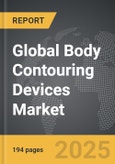 Body Contouring Devices - Global Strategic Business Report- Product Image