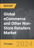 eCommerce and Other Non-Store Retailers - Global Strategic Business Report- Product Image