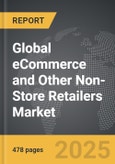 eCommerce and Other Non-Store Retailers - Global Strategic Business Report- Product Image