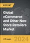 eCommerce and Other Non-Store Retailers - Global Strategic Business Report - Product Image