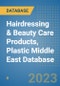 Hairdressing & Beauty Care Products, Plastic Middle East Database - Product Image