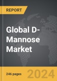 D-Mannose - Global Strategic Business Report- Product Image