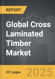 Cross Laminated Timber (CLT) - Global Strategic Business Report- Product Image