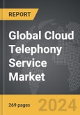 Cloud Telephony Service: Global Strategic Business Report- Product Image