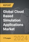 Cloud Based Simulation Applications: Global Strategic Business Report - Product Image