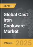 Cast Iron Cookware - Global Strategic Business Report- Product Image