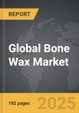 Bone Wax - Global Strategic Business Report- Product Image