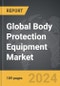 Body Protection Equipment: Global Strategic Business Report - Product Thumbnail Image