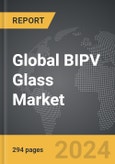 BIPV Glass: Global Strategic Business Report- Product Image