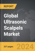 Ultrasonic Scalpels - Global Strategic Business Report- Product Image