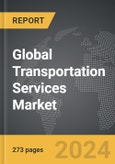 Transportation Services: Global Strategic Business Report- Product Image