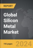 Silicon Metal - Global Strategic Business Report- Product Image