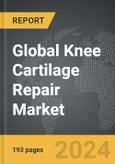 Knee Cartilage Repair: Global Strategic Business Report- Product Image