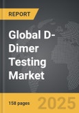 D-dimer Testing: Global Strategic Business Report- Product Image