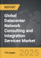 Datacenter Network Consulting and Integration Services - Global Strategic Business Report - Product Image