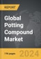 Potting Compound - Global Strategic Business Report - Product Thumbnail Image