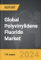 Polyvinylidene Fluoride (PVDF) - Global Strategic Business Report - Product Image