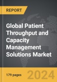 Patient Throughput and Capacity Management Solutions - Global Strategic Business Report- Product Image