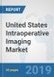 United States Intraoperative Imaging Market: Prospects, Trends Analysis, Market Size and Forecasts up to 2025 - Product Thumbnail Image