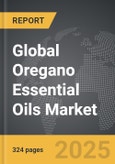 Oregano Essential Oils - Global Strategic Business Report- Product Image