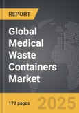Medical Waste Containers - Global Strategic Business Report- Product Image