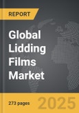 Lidding Films: Global Strategic Business Report- Product Image