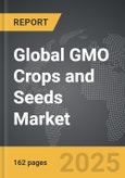 GMO Crops and Seeds: Global Strategic Business Report- Product Image