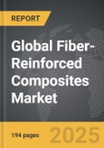 Fiber-Reinforced Composites - Global Strategic Business Report- Product Image