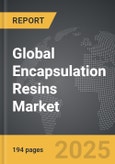 Encapsulation Resins - Global Strategic Business Report- Product Image