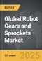 Robot Gears and Sprockets - Global Strategic Business Report - Product Image