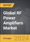 RF Power Amplifiers - Global Strategic Business Report- Product Image