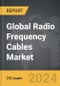 Radio Frequency (RF) Cables - Global Strategic Business Report - Product Image