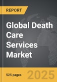 Death Care Services - Global Strategic Business Report- Product Image