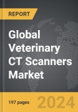 Veterinary CT Scanners: Global Strategic Business Report- Product Image