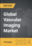 Vascular Imaging - Global Strategic Business Report- Product Image