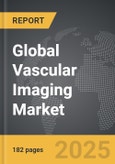 Vascular Imaging - Global Strategic Business Report- Product Image