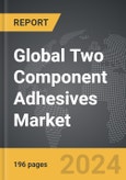 Two Component Adhesives - Global Strategic Business Report- Product Image