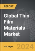 Thin Film Materials - Global Strategic Business Report- Product Image