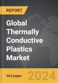 Thermally Conductive Plastics - Global Strategic Business Report- Product Image